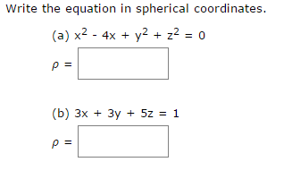 Solved Write the equation in spherical coordinates. X^2 - | Chegg.com