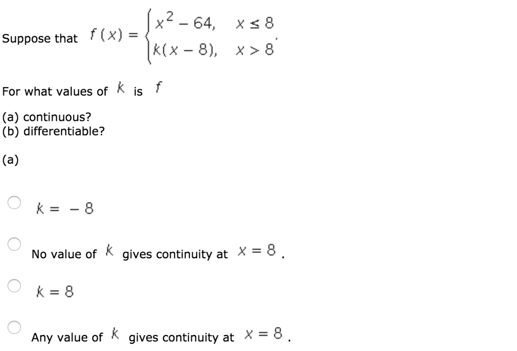 Solved Suppose That F X K X 8 X 8 For What Values Of