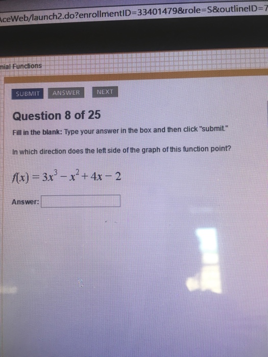 Solved In which direction does the left side of the graph of