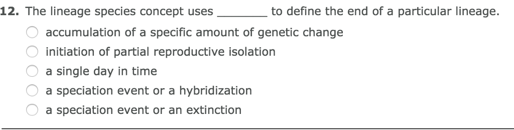 solved-12-the-lineage-species-concept-uses-to-define-the-chegg