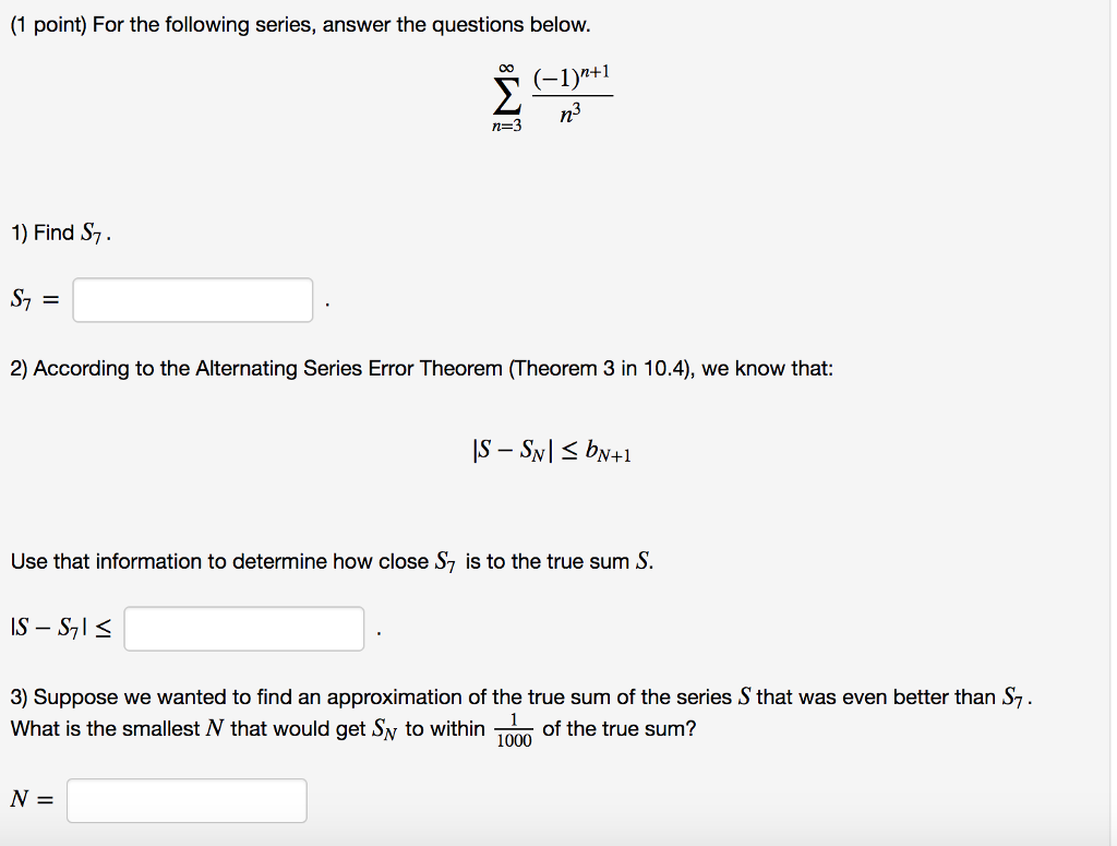 Solved (1 point) For the following series, answer the | Chegg.com