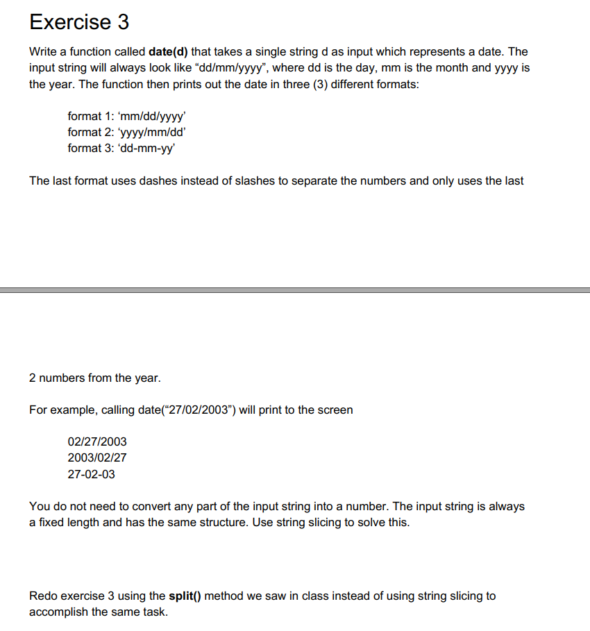Solved Exercise 3 Write a function called date(d) that takes | Chegg.com