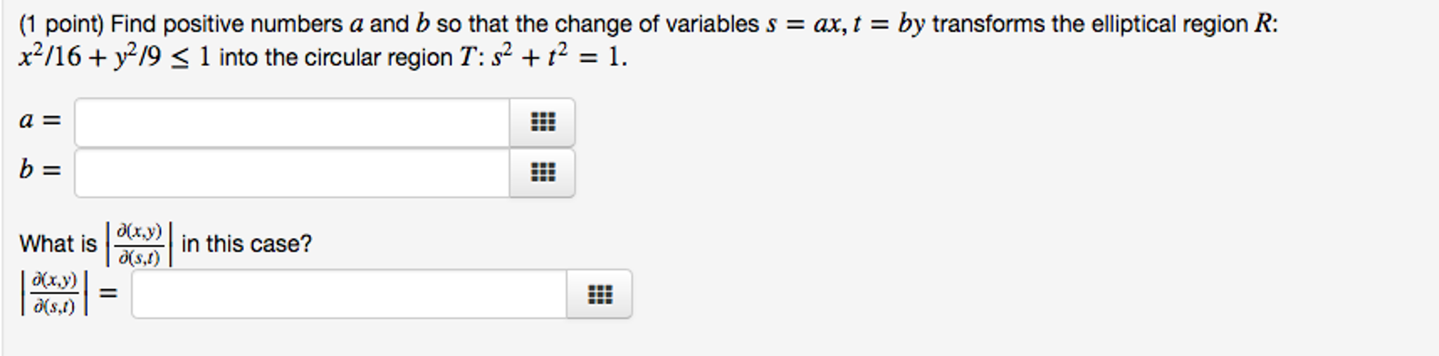 Solved Find positive numbers a and b so that the change of | Chegg.com