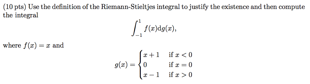 Use The Definition Of The Riemann-Stieltjes Integral | Chegg.com