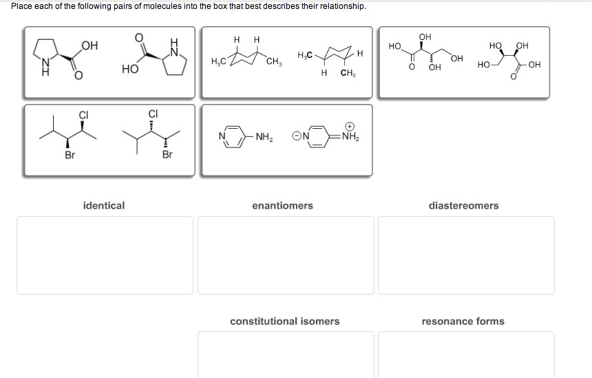 Solved Place each of the following pairs of molecules into | Chegg.com