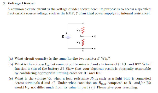 Solved 3. Voltage Divider A common electric circuit is the | Chegg.com