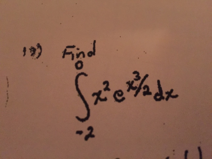 solved-find-integral-0-2-x-2-e-x-3-2-dx-chegg