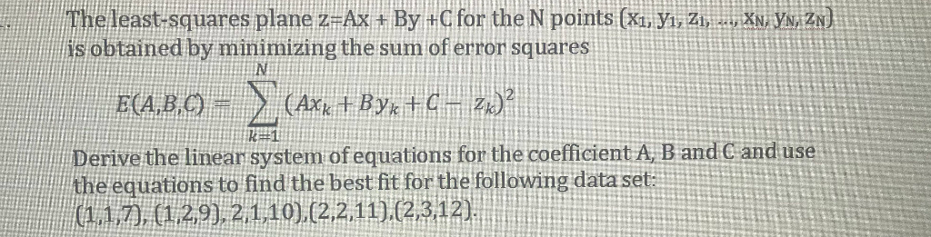 Solved is obtained by minimizing the sum of error squares | Chegg.com