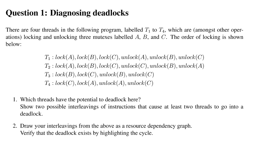 Solved Question 1: Diagnosing Deadlocks There Are Four | Chegg.com