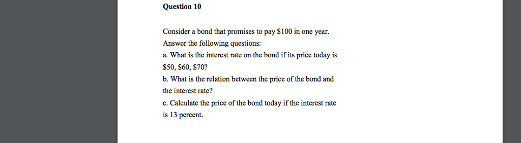 Solved Question 10 Consider a bond that promises to pay S100 | Chegg.com