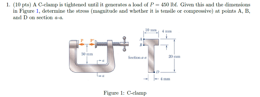 Solved 1. 10 pts A C clamp is tightened until it generates