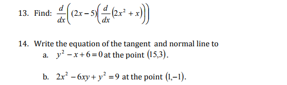 Solved 13. Find: (2x-5- (2x* +x) dx dx 14. Write the | Chegg.com