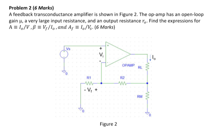 Solved A feedback transconductance amplifier is shown in