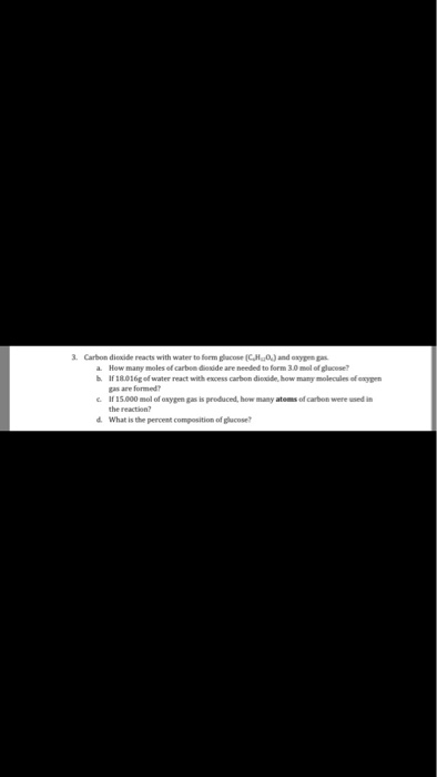 Solved Carbon Dioxide Reacts With Water To Form Glucose C 5 Chegg