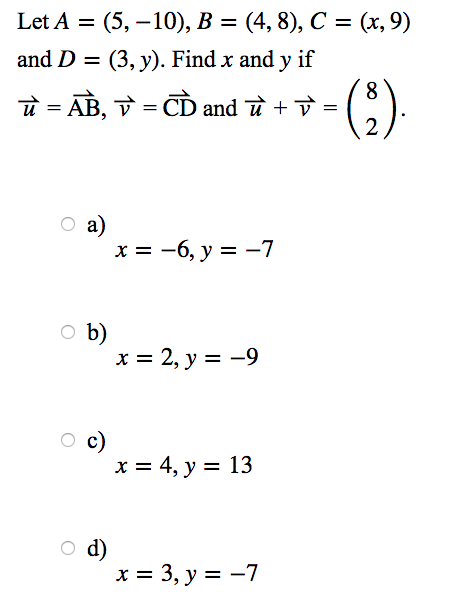 Solved (5,-10), B = (4, 8), C (3, Y). Find X And Y If Let A | Chegg.com