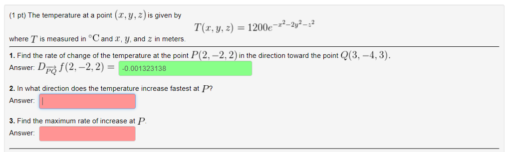 Solved (1 pt) The temperature at a point (x,y, z) is given | Chegg.com