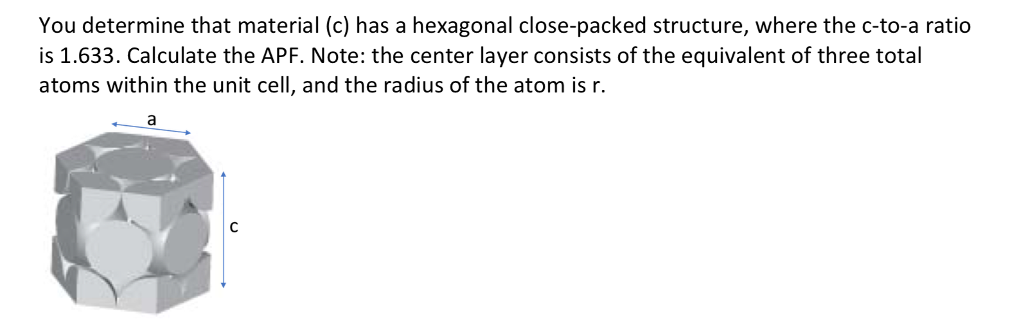 solved-you-determine-that-material-c-has-a-hexagonal-chegg