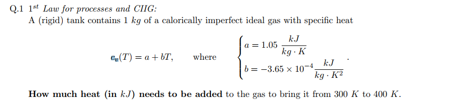 Solved Q.1 1st Law for processes and CIIG: A (rigid) tank | Chegg.com