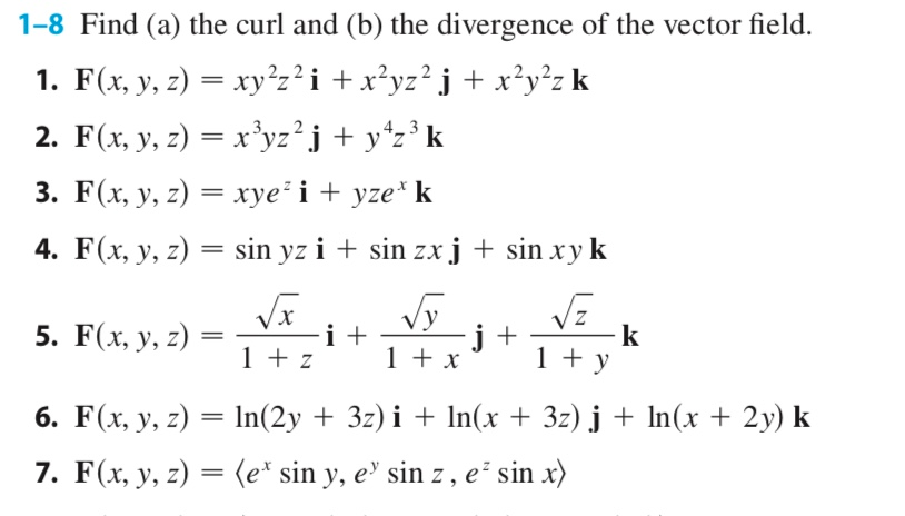 1-8 Find (a) The Curl And (b) The Divergence Of The | Chegg.com