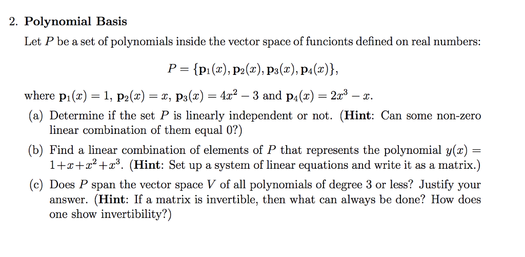 Solved 2. Polynomial Basis Let P be a set of polynomials