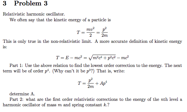 Solved 3 Problem 3 Relativistic harmonic oscillator We often | Chegg.com