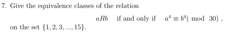 Solved 7. Give the equivalence classes of the relation aRb | Chegg.com