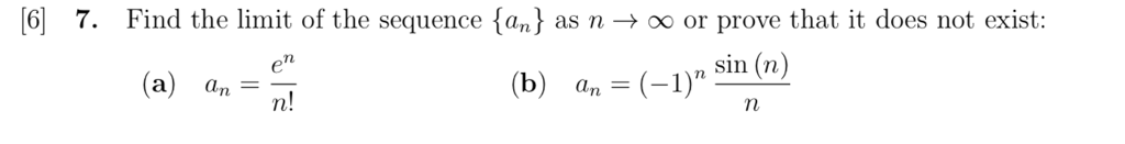 Solved 6 7. Find the limit of the sequence {an) as n-oo or | Chegg.com