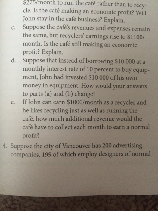 Solved 275/month the café rather than to recy to run cle.