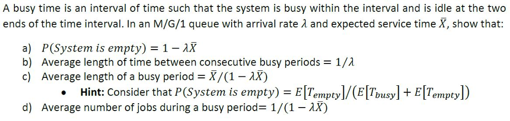 A busy time is an interval of time such that the | Chegg.com