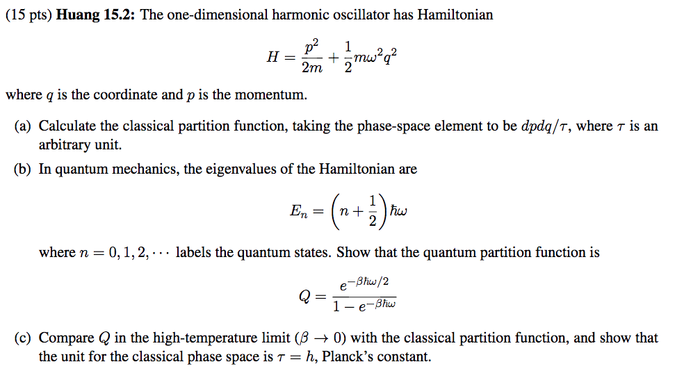 Solved (15 pts) Huang 15.2 The onedimensional harmonic