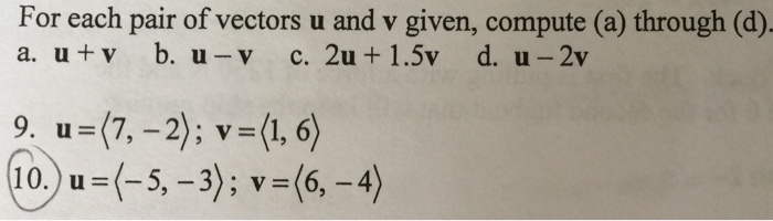 Solved For each pair of vectors u and v given, compute (a) | Chegg.com