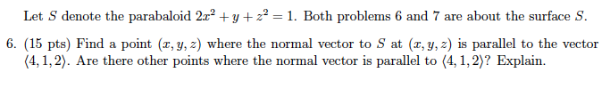 Solved Let S denote the parabaloid 22y1. Both problems 6 and | Chegg.com