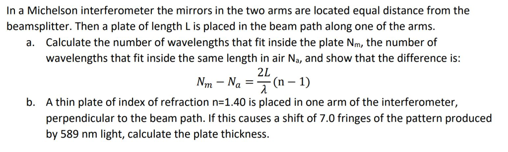 Solved In a Michelson interferometer the mirrors in the two | Chegg.com