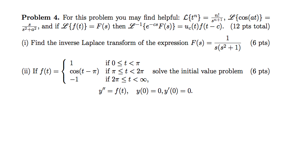 Solved For this problem you may find helpful: L {t^n} = L | Chegg.com