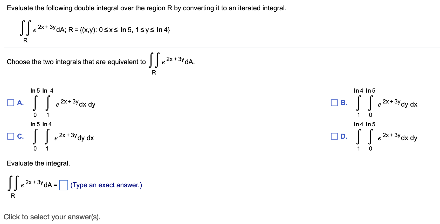 Solved Evaluate the following double integral over the | Chegg.com