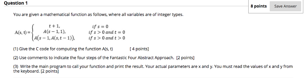 Solved Question 1 8 points Save Answer You are given a | Chegg.com