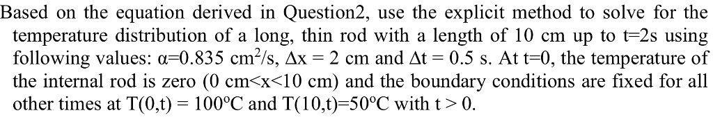 Solved Based on the equation derived in Question2, use the | Chegg.com