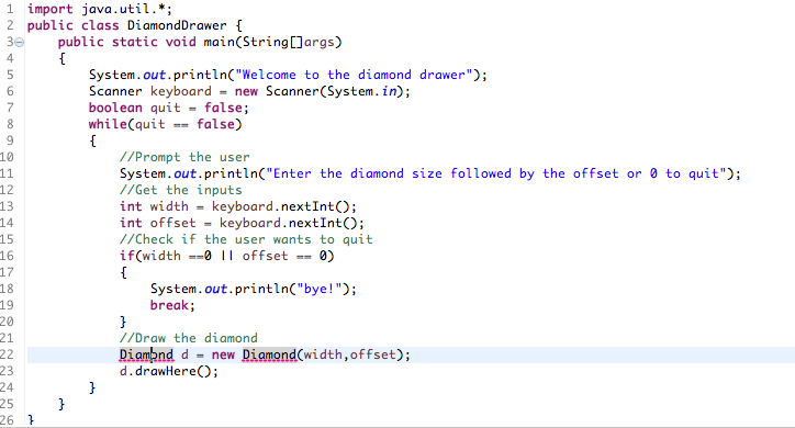 Solved import java.util.*; public class DiamondDrawer { | Chegg.com