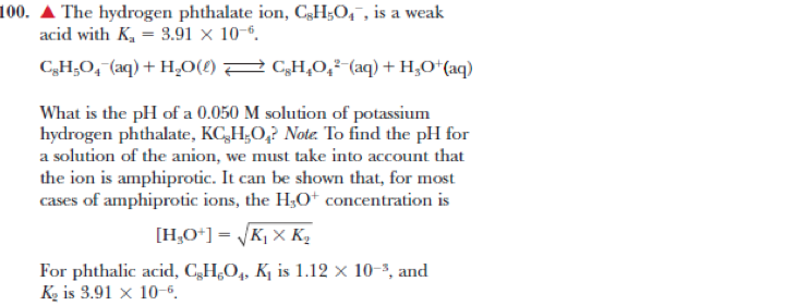 Solved The Hydrogen Phthalate Ion C8h5o4 Is A Weak Acid