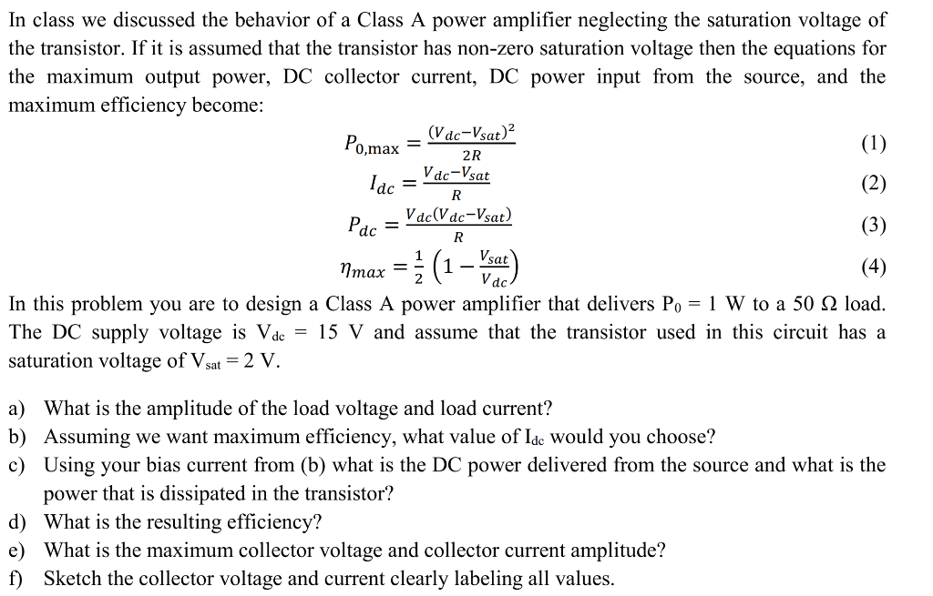 Solved The maximum efficiency of a Class A power amplifier