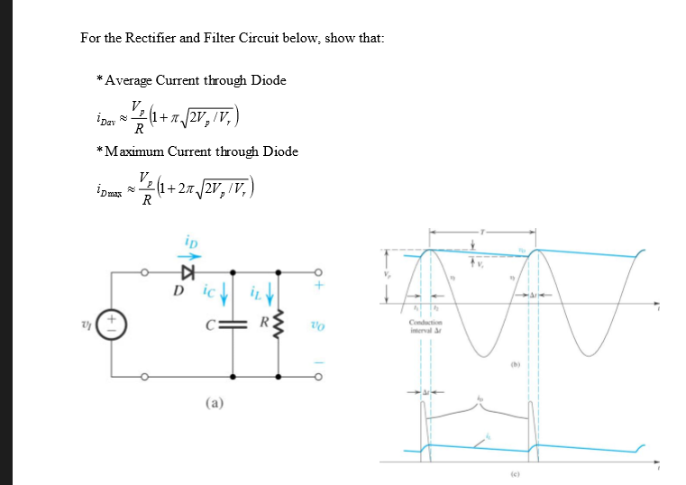 Solved For the Rectifier and Filter Circuit below, show