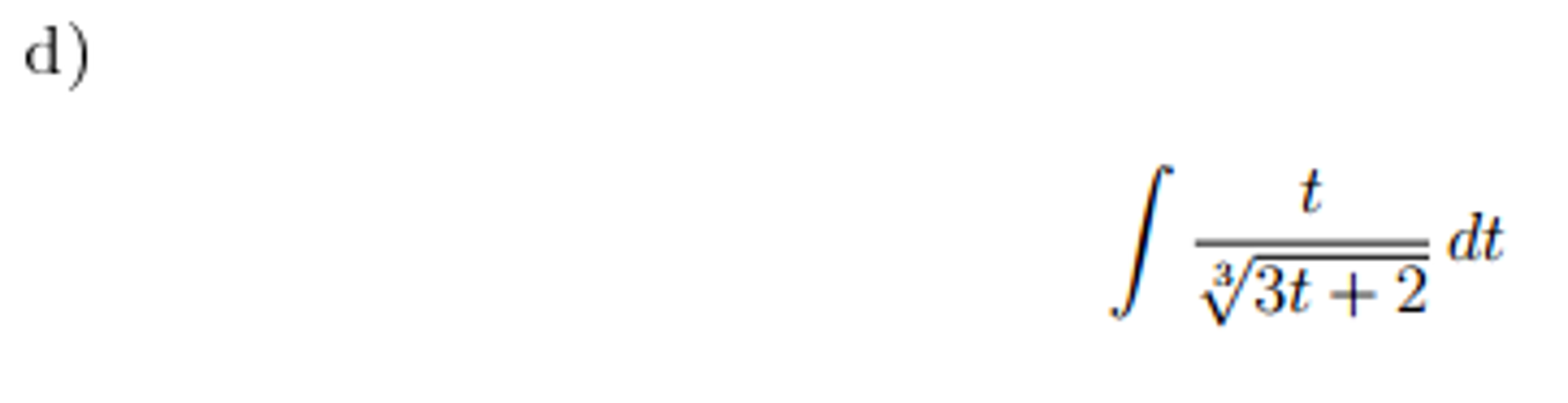 Solved Find the undefined integral: Integral t/squareroot | Chegg.com