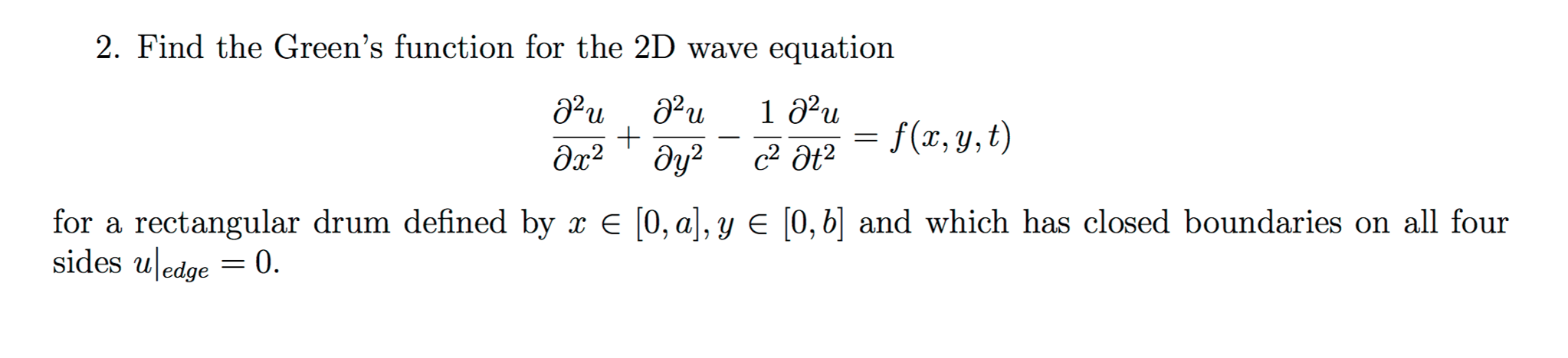 Solved Find the Green's function for the 2D wave equation | Chegg.com