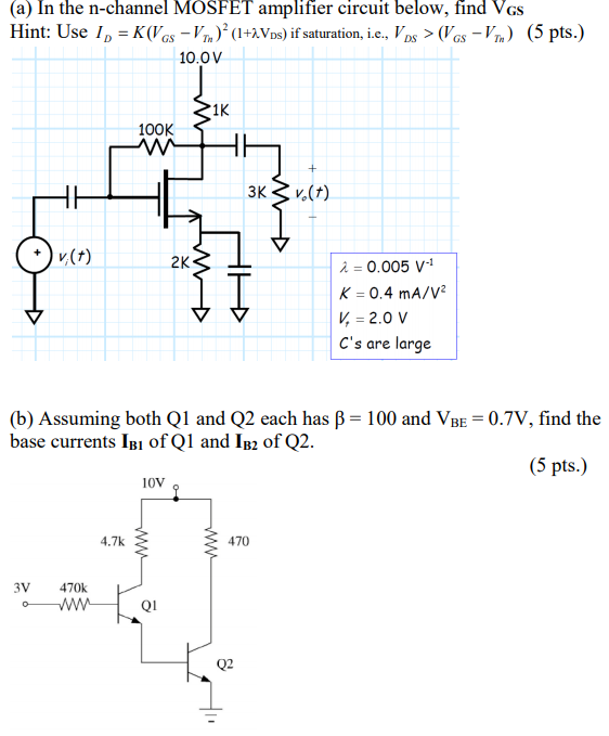 Solved (a) In the nchannel MOSFET amplifier circuit below,