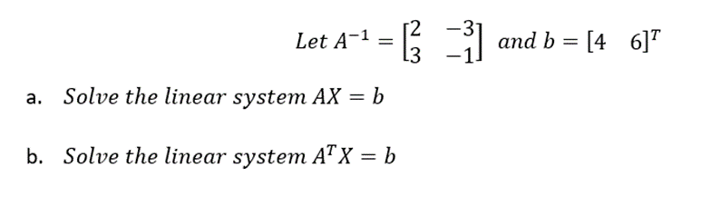 Solved Let A-1-E -1 And B-[4 6] A. Solve The Linear System | Chegg.com