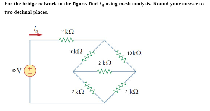 Solved For the bridge network in the figure, find i_0 using | Chegg.com