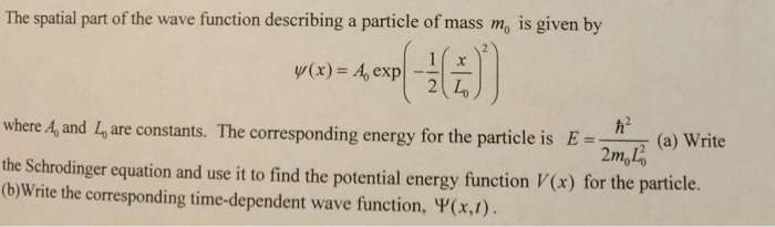 Solved The spatial part of the wave function describing a | Chegg.com