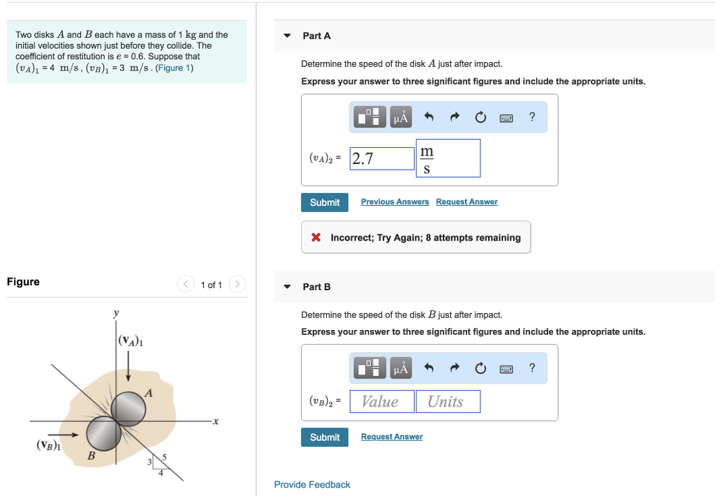 Solved Two Disks A And B Each Have A Mass Of 1 Kg And The | Chegg.com