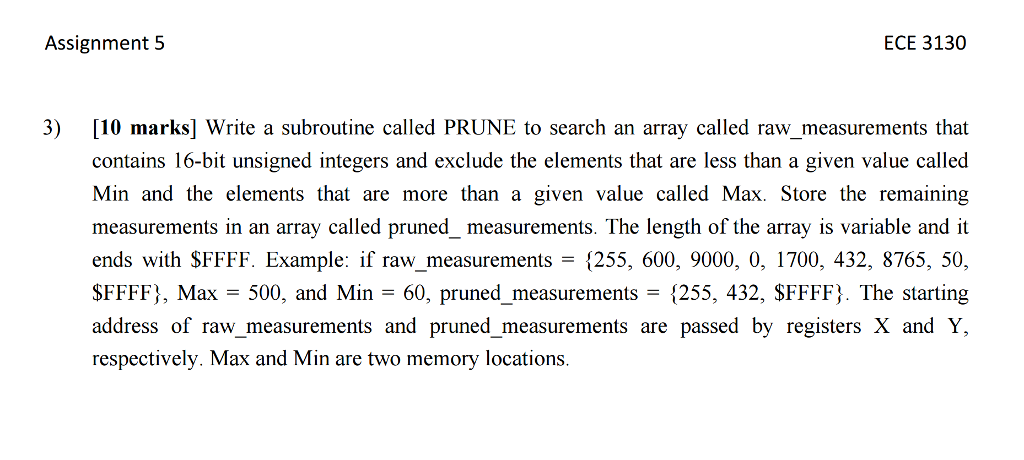 Write a subroutine called prune to search an array chegg