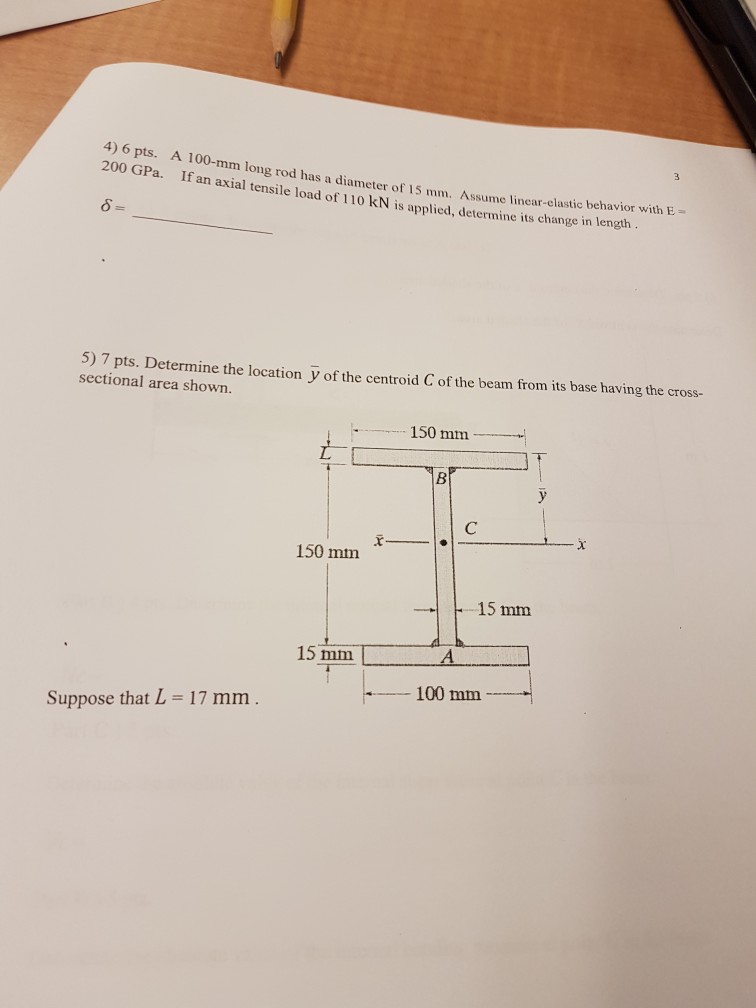 Solved 4) 6 pts. A 100mm long rod has a diameter of 15 mm.